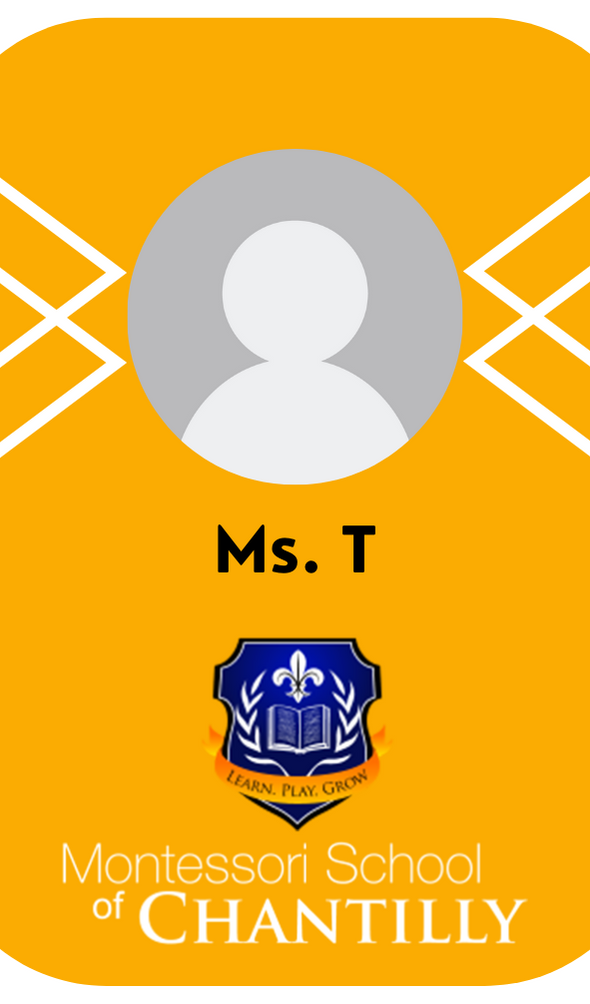 Montessori School of Chantilly Badge - Ms. T